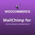 MailChimp for WooCommerce Memberships 1.4.0