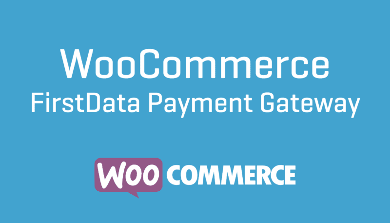 WooCommerce FirstData Payment Gateway 4.9.0