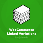 WooCommerce Linked Variations 1.3.0