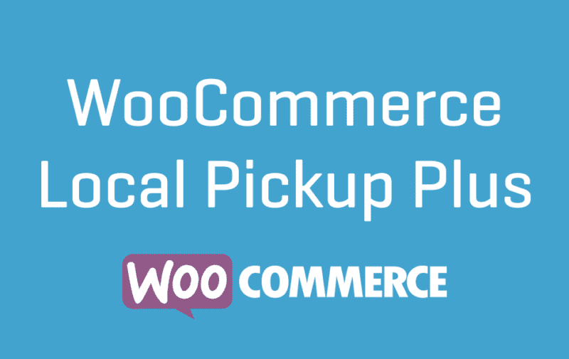 WooCommerce Local Pickup Plus 2.9.12