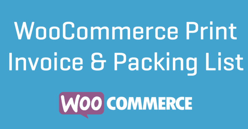 WooCommerce Print Invoices & Packing List 3.11.4