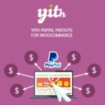 YITH PayPal Payouts for WooCommerce Premium 1.0.23