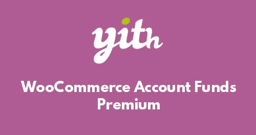 YITH WooCommerce Account Funds Premium 1.4.12