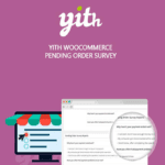 YITH Woocommerce Pending Order Survey Premium 1.8.0