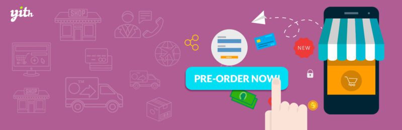 YITH Woocommerce Pre-order Premium 1.10.0